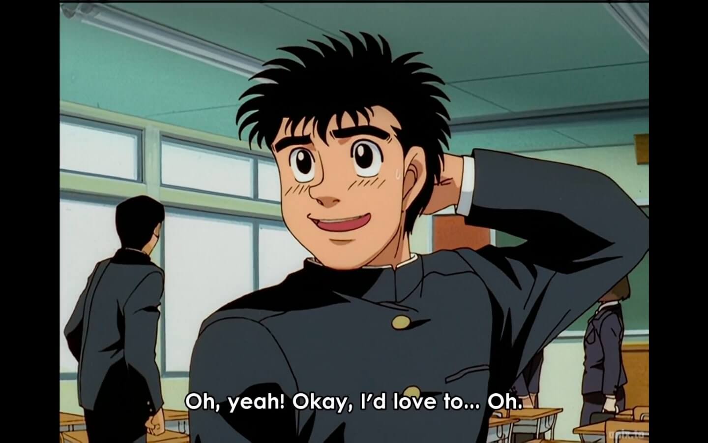 Ippo scratching behind his head, while sheepishly smiling. Subtitles read, Oh, yeah! Okay, I'd love to... Oh. End subtitle