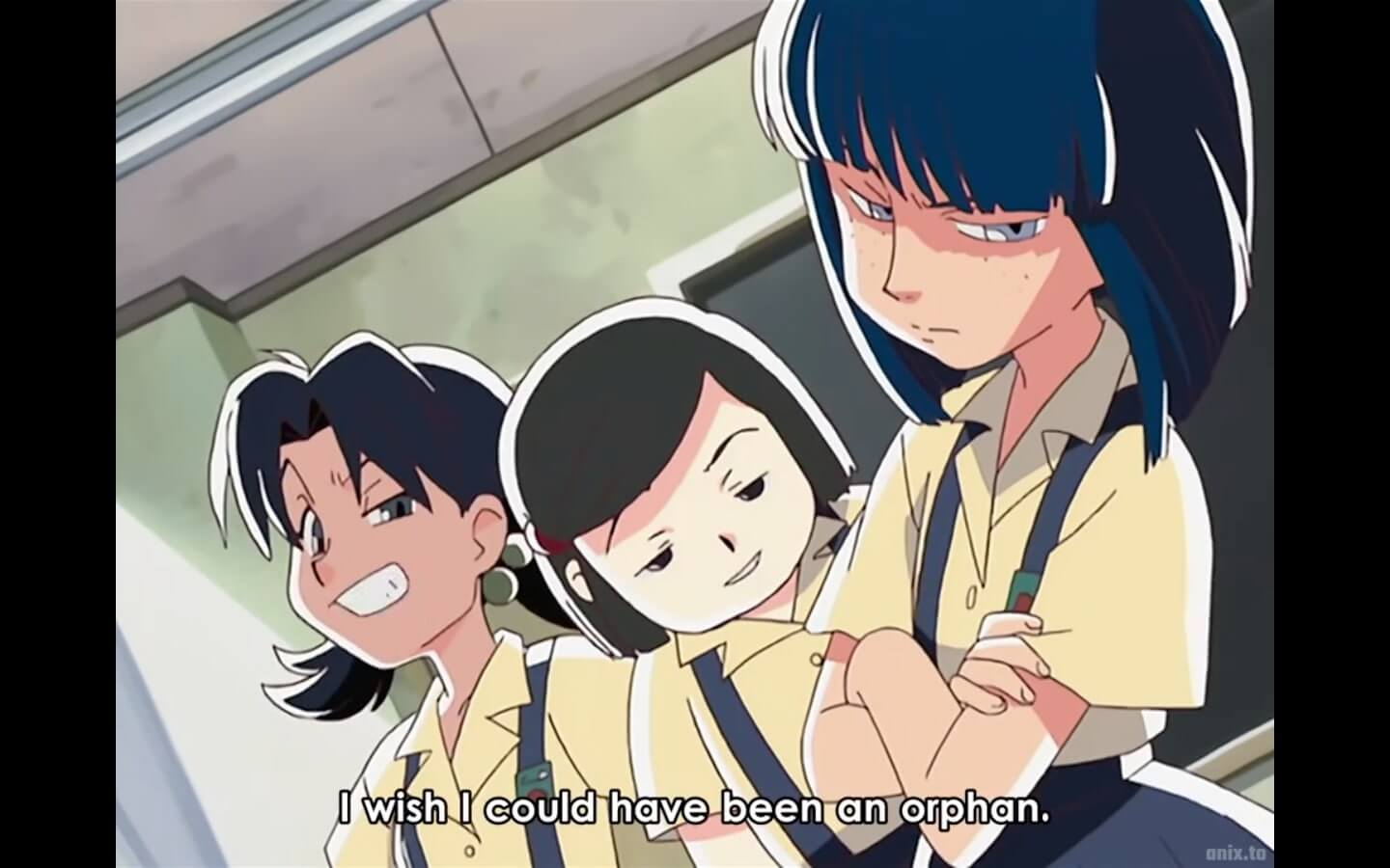 Three schoolgirls sneering at the camera, all with varied styles and shapes. Subtitles read, I wish I could have been an orphan. End subtitle
